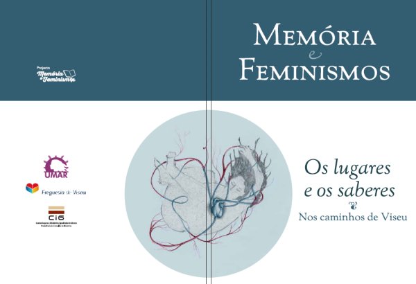 Read more about the article Memórias e Feminismos – Os lugares e os saberes – Nos caminhos de Viseu